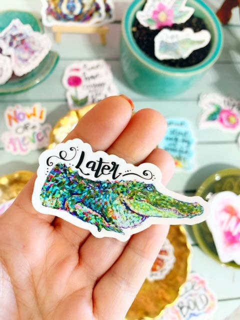Audra Style - Later Gator Sticker