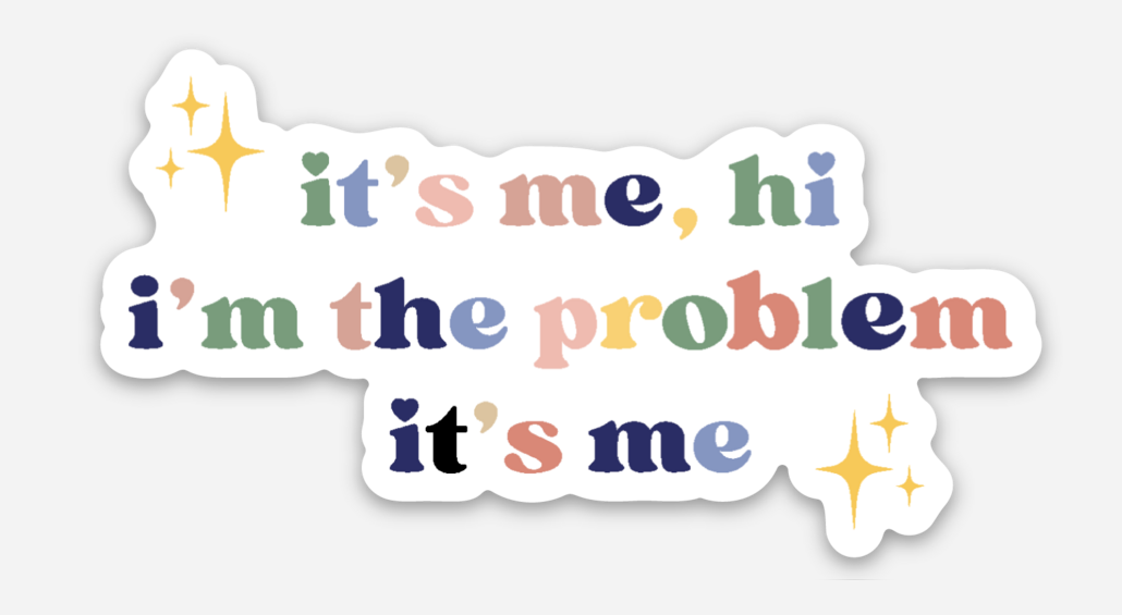 inviting affairs paperie - it's me, hi i'm the problem, it's me Sticker (Taylor Swift)
